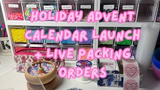 Holiday Advent Calendar Launch 🎄 Plus Packing Orders Live ❤️ [upl. by Irneh]