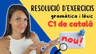 ⭐ NOUS EXERCICIS nivell C1 de català  RESOLUCIÓ amb explicació [upl. by Aileda]