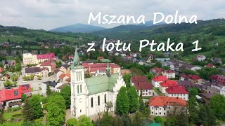 Mszana Dolna z lotu Ptaka 1  maj 2023 [upl. by Auqcinahs675]