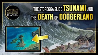 The End of Doggerland The Storegga Slide Tsunami of 6170 BC  Ancient Architects [upl. by Assirrem783]