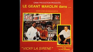 Le Géant Makolin feat Esperant Kisangani  Vicky la Sirène LP 1991 [upl. by Esiouqrut609]