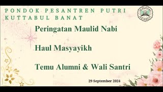 🔴LIVE STREAMING  PERINGATAN MAULID NABI MUHAMMAD SAW amp HAUL MASYAYIKH PP KUTTABUL BANAT [upl. by Ennahgem]