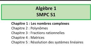 Les nombres complexes  Partie 1  Cours dalgÃ¨bre 1  Chapitre 1 les nombres complexes  SMPC S1 [upl. by Gunas]