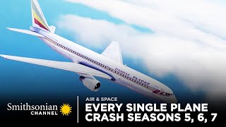 Every Single Plane Crash  Air Disasters Seasons 5 6 7 [upl. by Nahsez]