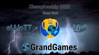 Championship 2023 eLLioTT vs iris8 [upl. by Gilges]