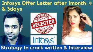 Infosys Offer Letter after 1month 3days  Proper Strategy to Crack Infosys Written amp Interview [upl. by Eceinwahs]