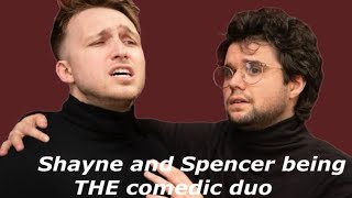 Shayne amp Spencer being THE comedic duo [upl. by Pack]