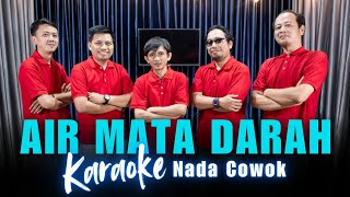 KARAOKE AIR MATA DARAH  HRHOMA IRAMA NADA COWOK [upl. by Haldan]