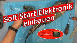 Soft Start Elektronik in einen Winkelschleifer einbauen [upl. by Adnaugal917]