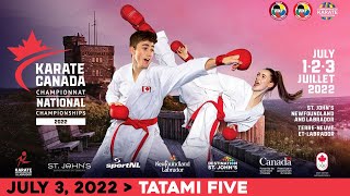 2022 Karate Canada National Championships 🥋 Tatami 5  Day 3 July 3 2022 [upl. by Nosredneh]