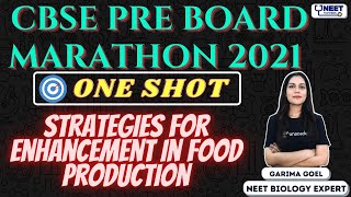 NEET Toppers CBSE Pre Board Marathon 2021  Strategies for Enhancement in Food Production  Garima [upl. by Sandon]