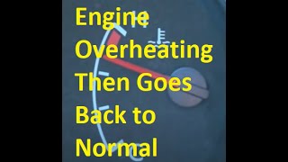 7 Causes When Car is Overheating Then Goes Back to Normal and Stops Overheating [upl. by Jeramie]