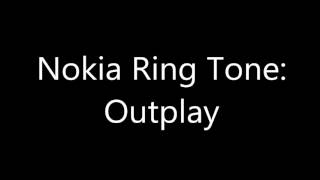 Nokia ringtone  Outplay [upl. by Nhguavad]