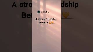 A strong friendship 💪💛  friendship status  friendship quotes  friendship status shortvideo [upl. by Doner87]