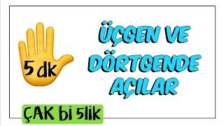 5 dkda Üçgen ve Dörtgende Açılar  Çak Bi 5lik [upl. by Raddi]