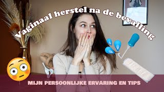 Vaginaal herstel na de bevalling  Mijn persoonlijke ervaring  tips [upl. by Frans]