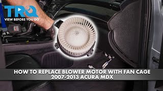 How to Replace Blower Motor 20072013 Acura MDX [upl. by Ladnyk]