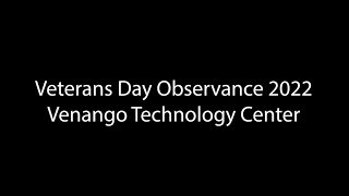 Veterans Day Observance 2022 The Venango Technology Center [upl. by Etteniotnna384]