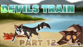 DEVILS TRAIN  Part12  2 Week Ivypool MAP [upl. by Rairb]