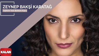 Zeynep Bakşi Karatağ – Talihim Yok Bahtım Kara I Mozaik © 2016 Kalan Müzik [upl. by Narah]