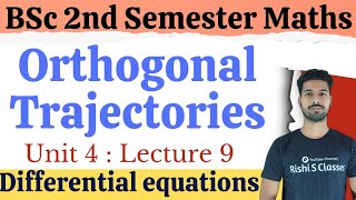 Orthogonal trajectories differential equations  Bsc 2nd semester maths Unit 4 [upl. by Juanita]