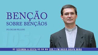 BÊNÇÃO SOBRE BÊNÇÃOS  PADRE OSCAR  GOSPA MIRA  01072024 [upl. by Mooney661]