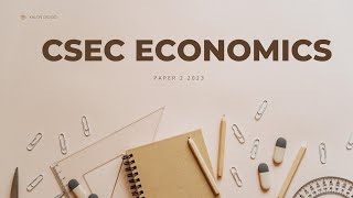 CSEC Economics Paper 2 2023 [upl. by Sparke]