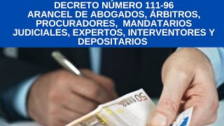 ARANCEL DE ABOGADOS ÁRBITROS PROCURADORES MANDATARIOS JUDICIALES EXPERTOS INTERVENTORES [upl. by Ynoffit]