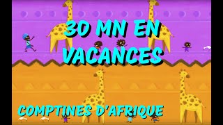 EN VACANCES  30mn de chansons africaines avec paroles [upl. by Aivatnuhs448]