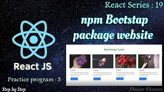 19 Exercise 5  Simple Cards Website using Bootstrap npm package in React [upl. by Atworth]