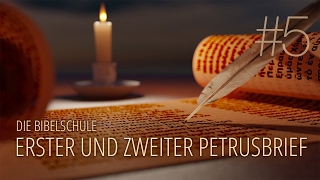 5  Für Gott leben  Der erste und zweite Petrusbrief [upl. by Alrahc575]