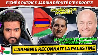 L Arménie reconnait la Palestine Patrick Jardin candidat RN fiché S ami de Cyril Hanouna [upl. by Abba]