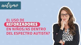 El uso de reforzadores en niñosas dentro del espectro autista  AUTISMO [upl. by Trella]