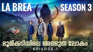 La Brea Season 3 Episode 1 Malayalam Explanation  Cinema Maniac [upl. by Attiuqram]