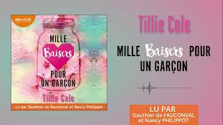 « Mille Baisers pour un garçon » de Tillie Cole lu par N Philippot et G de Fauconval l Livre audio [upl. by Teece115]