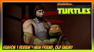 TMNT Season 1 Episode Review  New Friend Old Enemy [upl. by Narual]