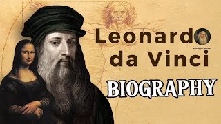 leonardo da vinci biography [upl. by Bliss]