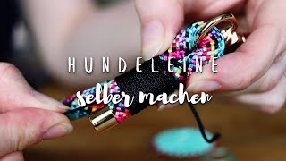 Hundeleine aus Seil selber machen  Basic DIY  TUTORIAL  Paracord Führleine selber takeln [upl. by Marlyn]