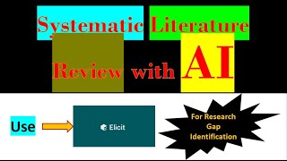 How to make effective Systematic Literature Review with AI tool Elicit [upl. by Elisabetta59]