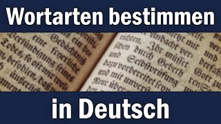 Wortarten bestimmen in Deutsch  Erklärung [upl. by Truitt652]