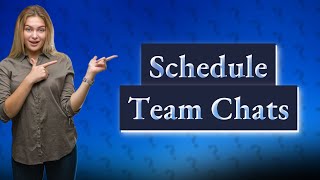 How do I schedule a team chat to send later [upl. by Ahar]