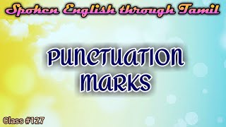 Learn English through Tamil Class 127 Punctuation marks [upl. by Arhna]