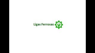 Ligas Ferrosas [upl. by Janyte]