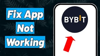 How to Fix And Solve Bybit App Not Working [upl. by Carrelli647]