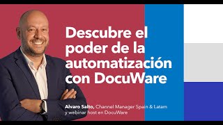 Webinar Descubre el poder de la automatización con DocuWare [upl. by Kram]