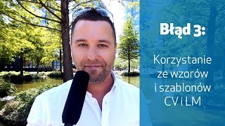 Błąd 3  Korzystanie z szablonów CV i LM [upl. by Iadrahc]