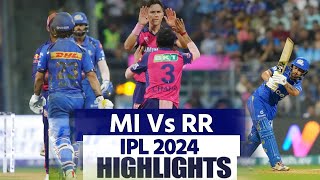 MI Vs RR IPL 2024 Highlights Mumbai Indians vs Rajasthan Royals  Today Full Match Highlights [upl. by Htedirem]