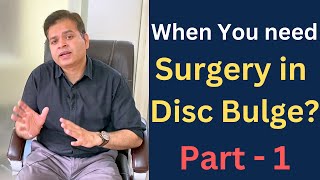 When to Go For Disc Bulge Surgery Herniated Disc Treatment Low Back Pain amp Sciatica Treatment [upl. by Senior]