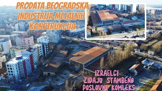 Prodata još jedna propala Fabrika Metalnih Konstrukcija Beogradnovi vlasnici Izraelska kompanija [upl. by Crellen]