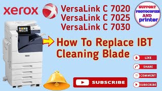 How to replace xerox versalink c 7020 c 7025 c 7030 IBT cleaning blade  VersaLink IBT unit [upl. by Karwan]